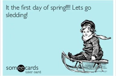 someecards-spring-sledding-630